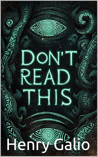 Cover of Don't Read This (Glyphs 1) by Henry Galio